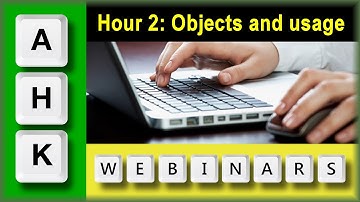 AutoHotkey Webinar- Hour2: More on arrays in AutoHotkey and some Q&A