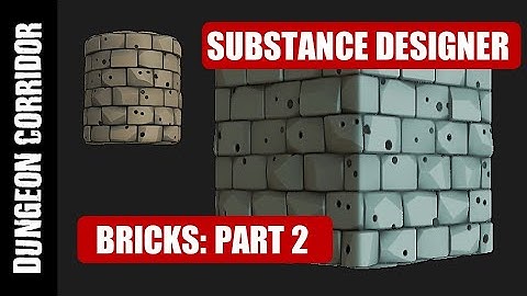 SUBSTANCE DESIGNER: DUNGEON CORRIDOR: BRICKS (PART 2)