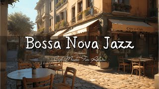 Bossa Nova Jazz☕【作業用BGM】リラックスできるストレス解消 - カフェBGM - 癒しBGM - Good Mood