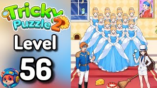 Tricky Puzzle 2 Level 56 find the real princess Solutions walkthrough 