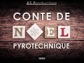 As production  conte de nol pyrotechnique extraits