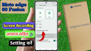 moto edge 60 fusion screen recording settings, moto edge 60 fusion screen recorder sound settings