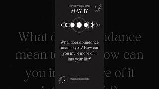 May 17 | Daily Moon Journaling Prompts ✨ Guided by the Lunar Cycle | Cauldron &amp; Quills #journal
