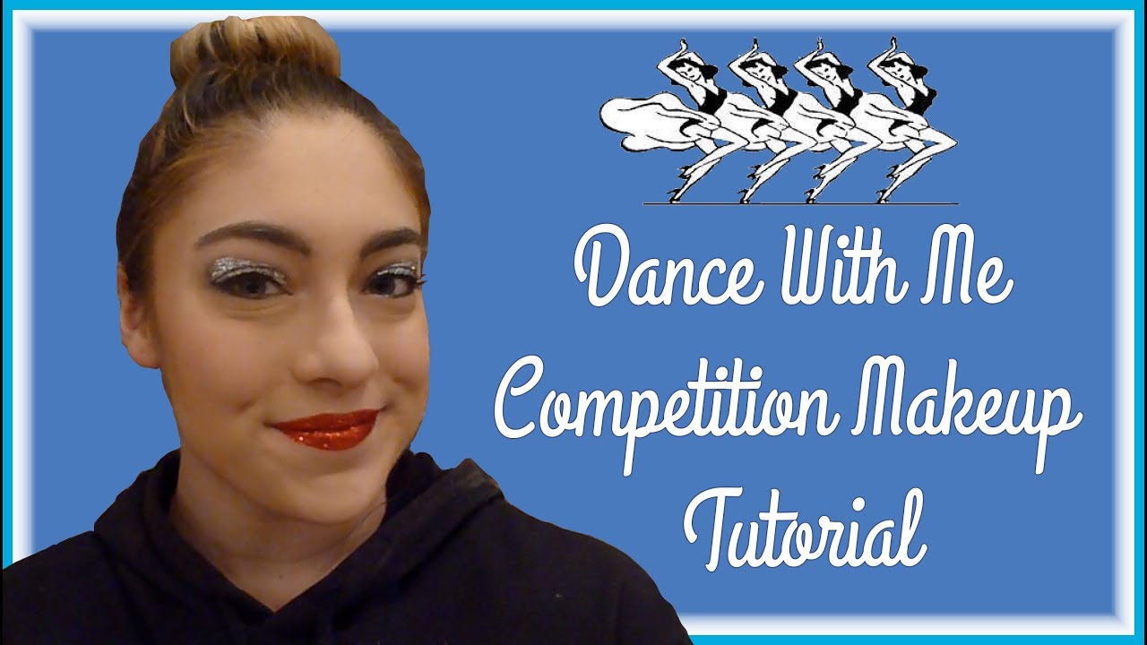 Competition Makeup Tutorial // Dance With Me Dance Studio - YouTube