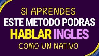 🚀SI APRENDES ESTE MÉTODO PODRAS DOMINAR EL INGLES | CURSO DE INGLES | AQUI SE HABLA INGLES 🗽✨