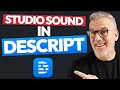 How Good is Studio Sound in Descript?