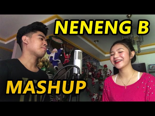 NENENG B MASHUP | Cover by Pipah Pancho x Neil Enriquez class=