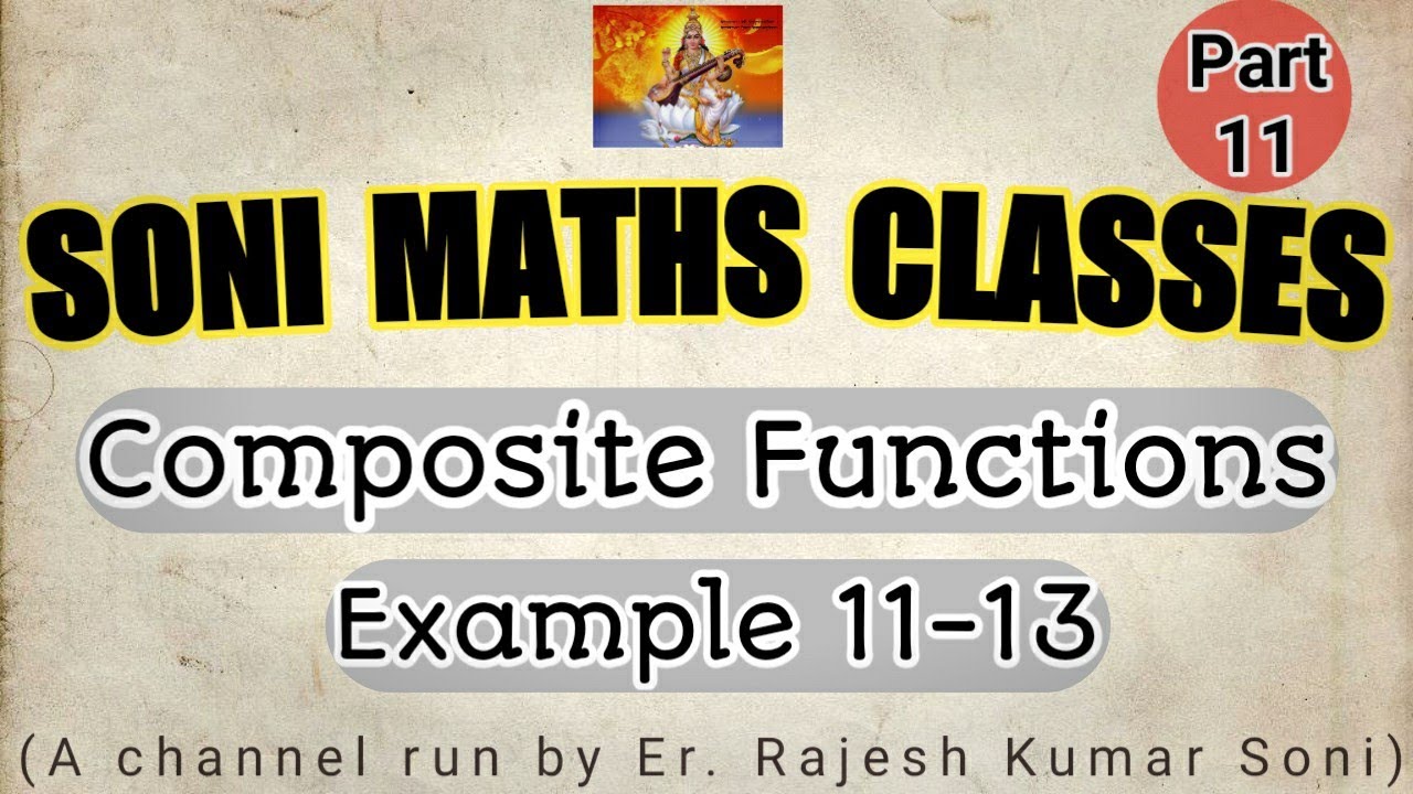 L-18 | Exercise-1 ( Composite Functions) | Example 11-13 - YouTube