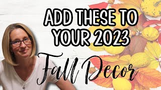 ADD these to your 2023 FALL DECOR