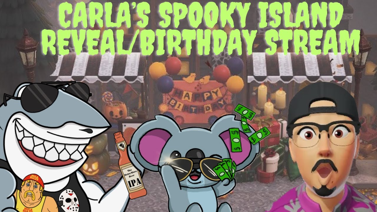 Animal Crossing: New Horizons (Switch) - Carla's spooky island reveal/birthday stream