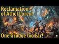 Reclamation of Athel Loren! | The One Grudge Too Far! | Total War Warhammer 3