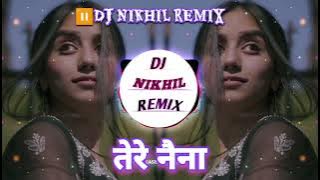 Tere Naina Mere Naino Ki Jo Bhasha Bole - Tabla Mix - Dj Roshan Pune (DJ NIKHIL REMIX)
