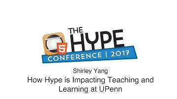"How Hype is Impacting Teaching and Learning at UPenn" by Shirley Yang at the 2017 Hype Conference