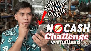 NO CASH CHALLENGE IN THAILAND | ONLINE BANKING ONLY FOR A DAY IN BANGKOK