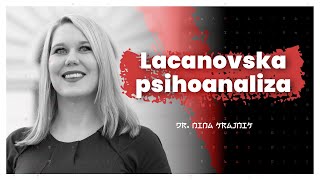 Lacanovska psihoanaliza (dr. Nina Krajnik) - AIDEA Podkast #80