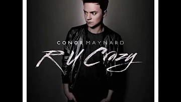 R U Crazy- Conor Maynard (Speed Up)