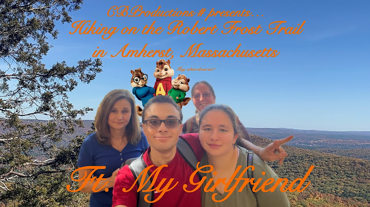 Hiking on the Robert Frost Trail in Amherst, Massachusetts (ft. Tabitha Sheppard)
