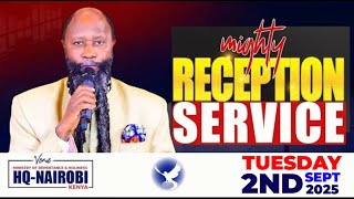 Mighty Reception Service From, D.r. Congo - September 2Nd, 2025 Prophet Dr. Owuor