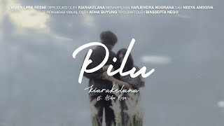 Kiarakelana - Pilu ft. Atika Rosa