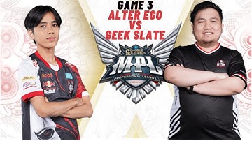 [ENGLISH] ALTER EGO VS GEEK SLATE GAME 3 | REGULAR SEASON MPL ID SEASON 11 WEEK 6 DAY 1