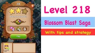 Blossom Blast Saga Level 218 Tips and Strategy Gameplay Walkthrough screenshot 4