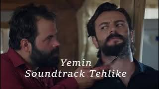 Yemin - Soundtrack Tehlike #52