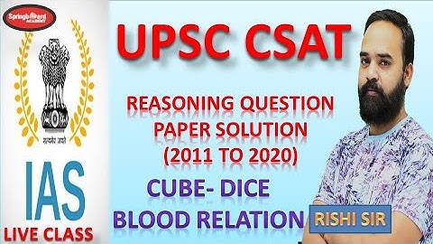 UPSC CSAT Paper solution (2011 to 2020) Topic - Cube Dice, Blood Relation