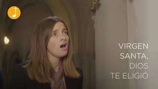 Virgen Santa, Dios te eligió | Vierge Sainte, Dieu t&#39;a choisie |Canto a la Virgen María