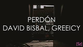 David Bisbal, Greeicy - Perdón (Letra) chords