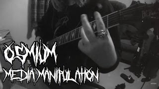 OSMIUM Media Manipulation feat Jesse Walton INSTRUMENTAL PLAYTHROUGH VIDEO
