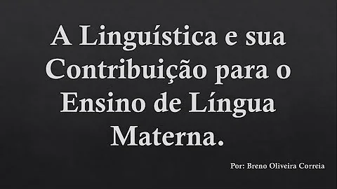 Como a linguística pode ter contribuído para o ensino de línguas?