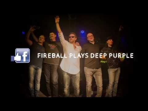 Teaser Fireball plays Deep Purple