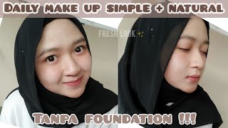 Make up Simple   Natural sehari-hari Tanpa Foundation | Makeup Seadanya