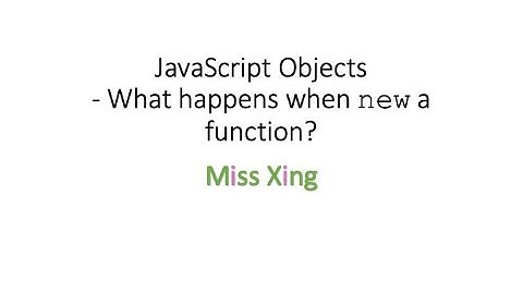 26. JavaScript Objects - What happens when we call functions using new keyword?