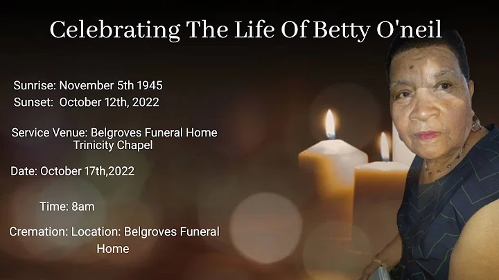 Celebrating The Life Of Betty O'neil