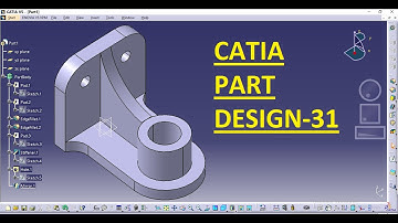 31-CATIA Tutorial for Beginner_CATIA Practice Design_Part Modelling_CATIA Part Design_CATIA Tutorial