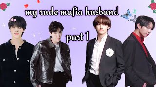 My rude mafia husband 💜|| part 1 || taekook yoonmin love story