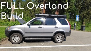 FULL Overland Build | 2004 Honda CRV For Camping and Daily Driving