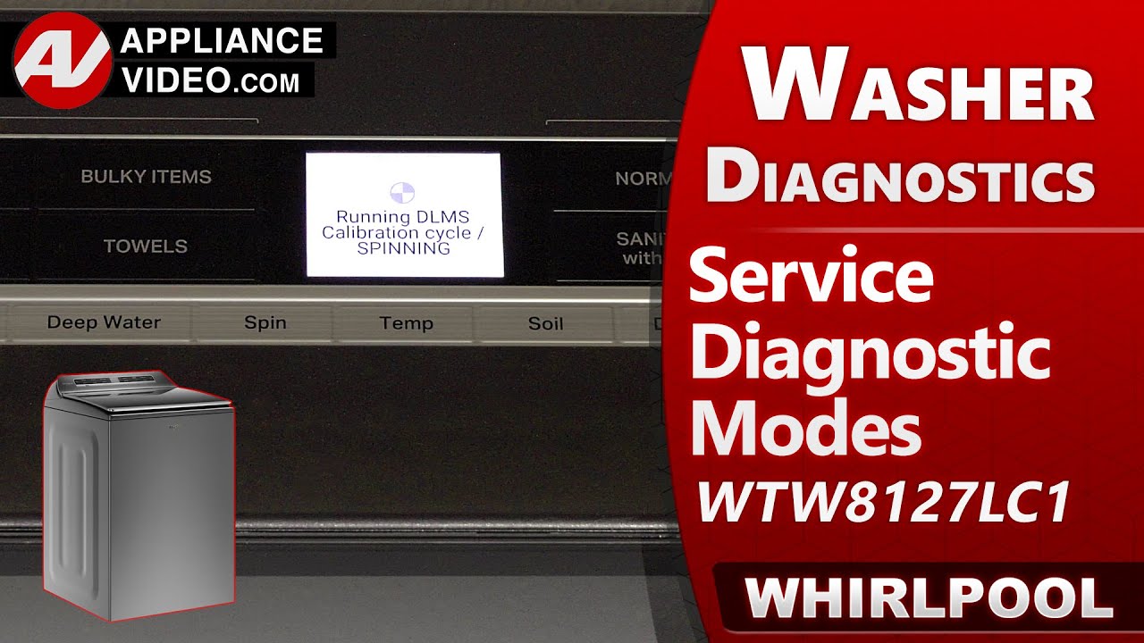 Whirlpool Washer - Diagnostics, , Error Codes, Troubleshooting & Calibration by Factory Technician