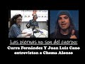 Las Piernas No Son Del Cuerpo: Curra Fernández Y Juan Luis Cano Entrevistan A Chema Alonso