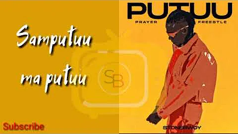 Stonebwoy - putuu lyrics video