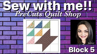 Sew with me!! Block of the Month - Precuts Quilt Box - Block 5 - April 2024