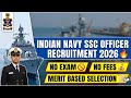 No Exam No Fees! Indian Navy SSC Officer 2026 | Direct Merit Based Selection