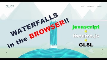 I Made Waterfalls in the Browser with Javascript! (GLSL & Theatre.js)