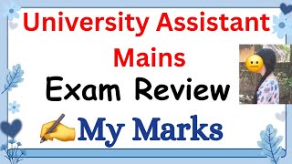 University Assistant Mains | Exam Review | My Marks Update