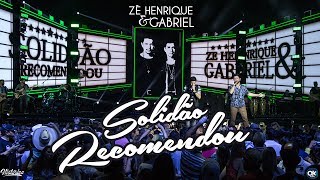 Zé Henrique & Gabriel - Solidão Recomendou - DVD Histórico