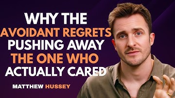 Why the Avoidant Regrets Pushing Away the One Who Actually Cared | Matthew Hussey