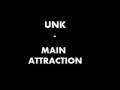 UNK MAIN ATTRACTION mp3