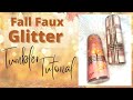 Elegant fall faux glitter tumbler tutorial