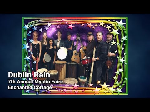 Dublin Rain 7th Annual Mystic Faire 20190518 Youtube